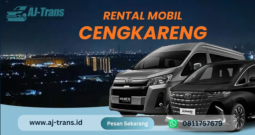 Rental Mobil Cengkareng – Layanan Plus Supir 24 Jam